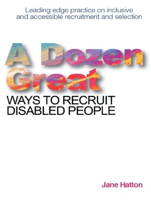 cover image of A Dozen Great Ways to Recruit Disabled People